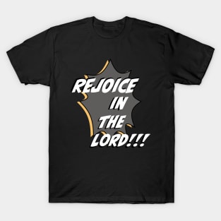 Rejoice in The Lord T-Shirt
